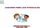 Juguem amd les paraules | Recurso educativo 40646