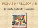 Filosofía medieval y renacentista | Recurso educativo 66393